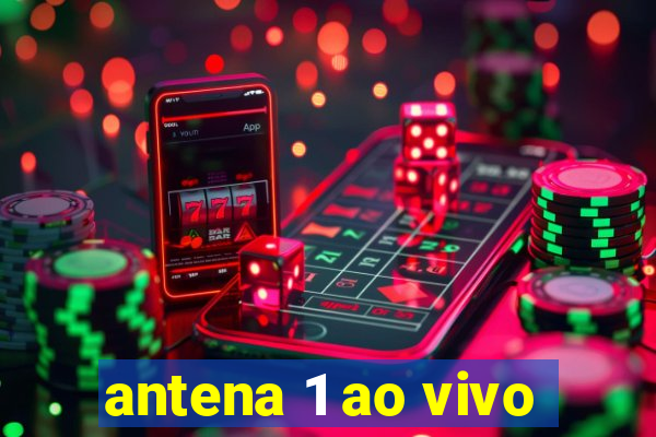 antena 1 ao vivo